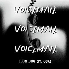 Voicemail (ft. OSA)