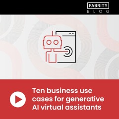 10 business use cases for Generative AI