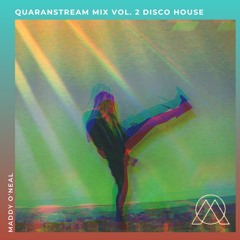 Quaranstream Mix Vol. 2 (Disco House)