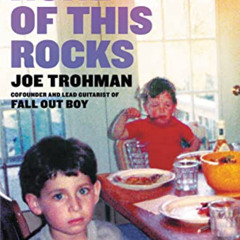 View EPUB 📂 None of This Rocks: A Memoir by  Joe Trohman [KINDLE PDF EBOOK EPUB]