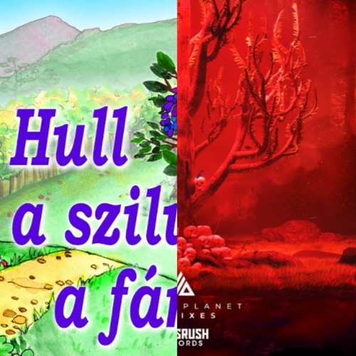 HULL A SZILVA A FÁRÓL (Mashup)