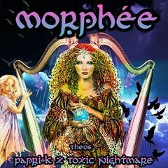 Morphée - Papri - K & TOXIC NIGHTMARE