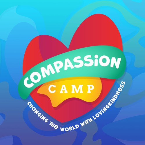 Compassion Camp: Lovingkindness