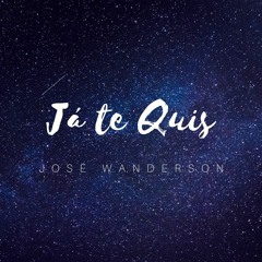 Já Te Quis