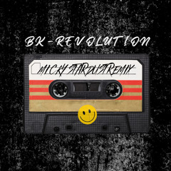 BK- Revolution (Micky Stardust Remix)