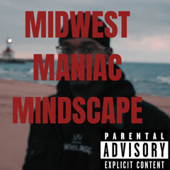 MIDWEST MANIAC MINDSCAPE [prod. raiin] (RUFF)