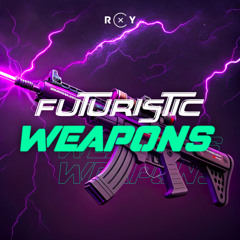 ROXY SOUND - Futuristic Weapons