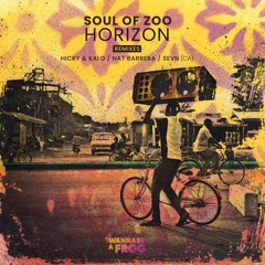 PREMIERE : Soul Of Zoo - Horizon (Nat Barrera Remix) [Wannabe A Frog Records]
