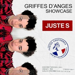 GRIFFES D'ANGES SHOWCASE : JUSTE S
