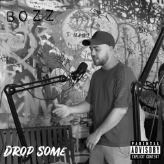 Drop Some (Prod. K-Ultra)