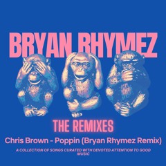 Chris Brown - Poppin (Bryan Rhymez UKG Remix)