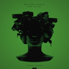 MISS DRE, Dansyn - Light The Fire