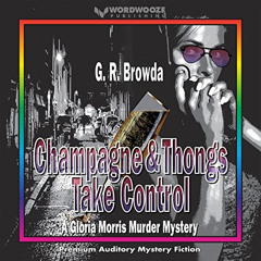download EPUB 💘 Champagne & Thongs Take Control: A Gloria Morris Murder Mystery by
