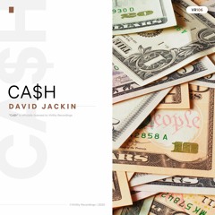 David Jackin - CA$H (Radio Edit)