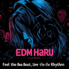 Lose Yourself in the Rhythm - Original EDM Track | EDM Haru