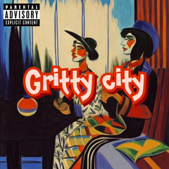 gritty city (prod. stoic)
