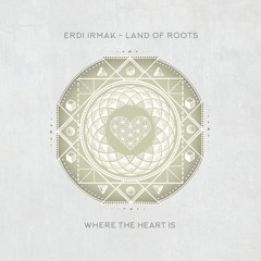 WTHI027 - Erdi Irmak - Land Of Roots (Original Mix)