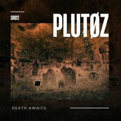 Death Awaits - Original Mix