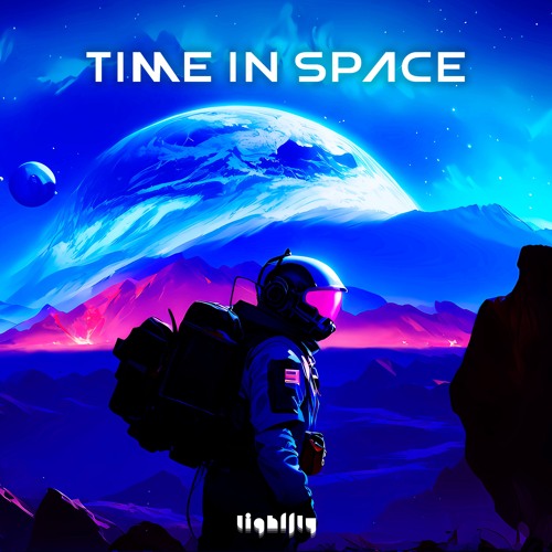 Stream Time in Space by LightFly | Listen online for free on SoundCloud
