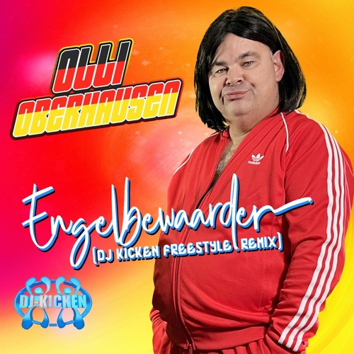 olli oberhausen engelbewaarder dj kicken remix