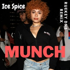 Ice Spice - Munch (Ruekey DNB Remix)