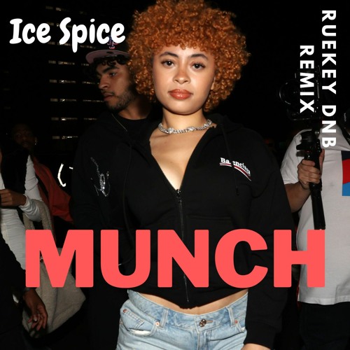 Ice Spice - Munch (Ruekey DNB Remix)