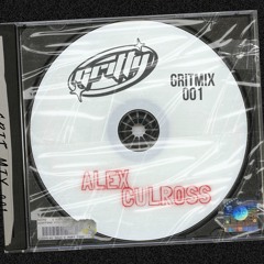 GRITMIX 001 - ALEX CULROSS