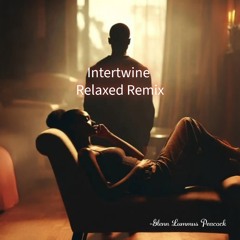 Intertwine (Relaxed Mix)
