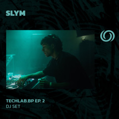 SLYM | Techlab.bp Series Ep. 2 | 26/02/2025