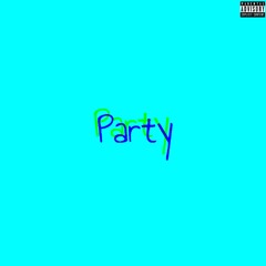Party [Prod. XC4]