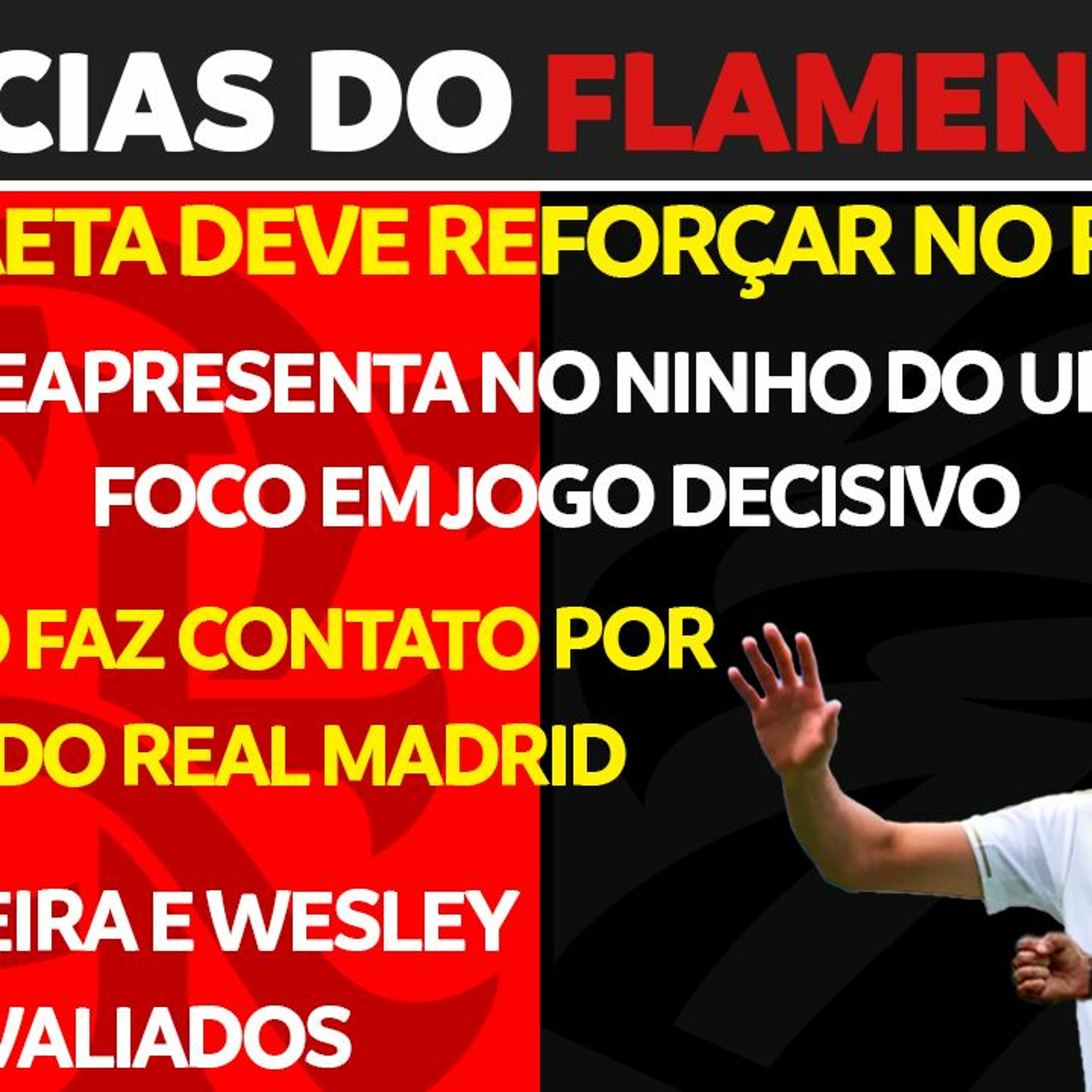 ARRASCAETA DEVE REFORÇAR NO FLAXFLU | REAPRESENTAÇÃO NO NINHO DO URUBU | FLA FAZ CONTATO POR REINIER