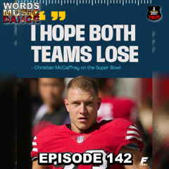 Episode 142 ~ "Before The Superbowl"