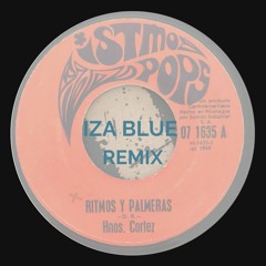 Entre Ritmos y Palmeras - Iza Blue Remix