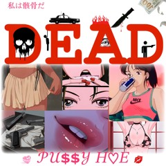 DEAD - 𝒫𝒰$$𝒴 𝐻♡𝐸 2025