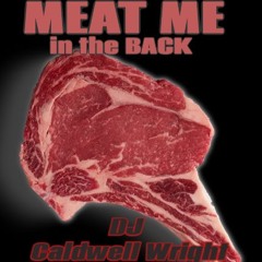 Meat Me In The Back