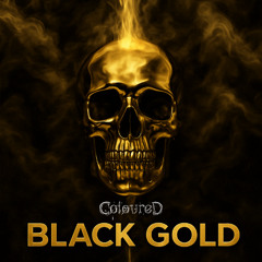Coloured - Black Gold