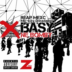 REAP MEXC feat. Mic-key Dreadalist - Basy Ne Bomby [FREE DOWNLOAD]