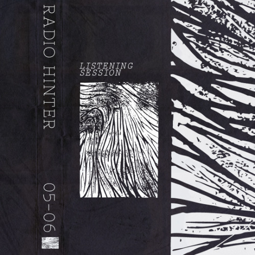 Radio Hinter // Listening Session // 05-06-2025