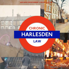 Chronic Law - Harlesden | Jan 2025