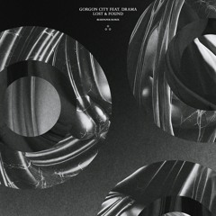 Gorgon City feat. DRAMA - Lost & Found (BluePaper Remix)