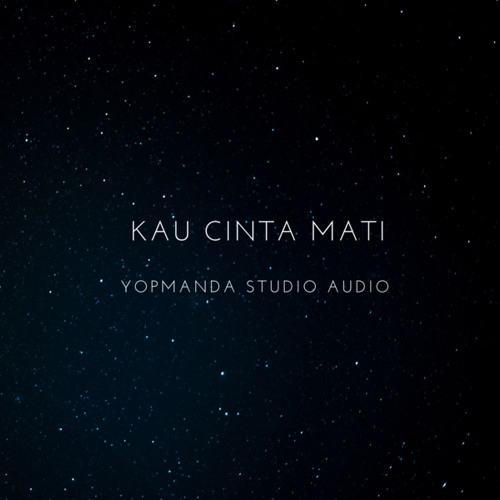 Kau Cinta Mati (Acoustic)