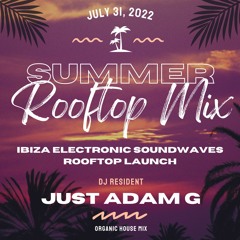 Ibiza Electronic Soundwaves | Roof Top Launch # 2