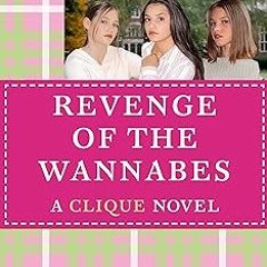 *$ THE Revenge of the Wannabes (The Clique Book 3) BY: Lisi Harrison (Author) [E-book%