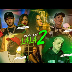VOU DE LALA 2 - COM GRAVE