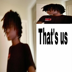 Thats us(ynngChukk)