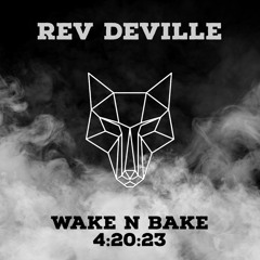 Wake n Bake 4:20:23