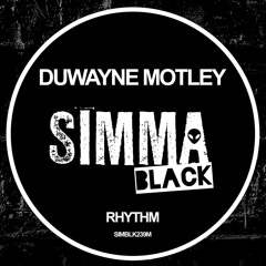 SIMBLK239M | Duwayne Motley - Rhythm (Original Mix)