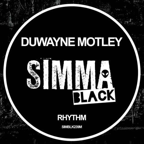 SIMBLK239M | Duwayne Motley - Rhythm (Original Mix)