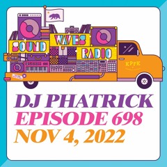 DJ Phatrick Guest Mix on Soundwaves KPFK (Nov 4, 2022)