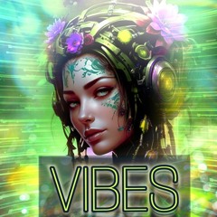 VIBES 00 #vibes